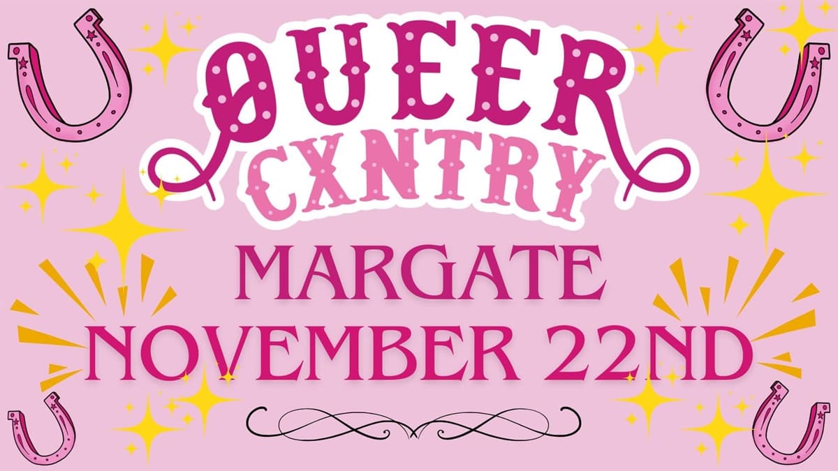 Queer Cxntry Margate