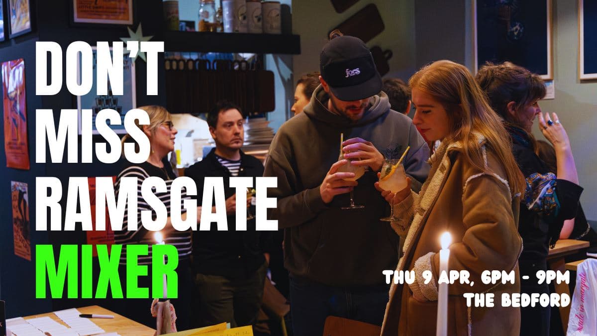 Don't Miss Ramsgate Mixer