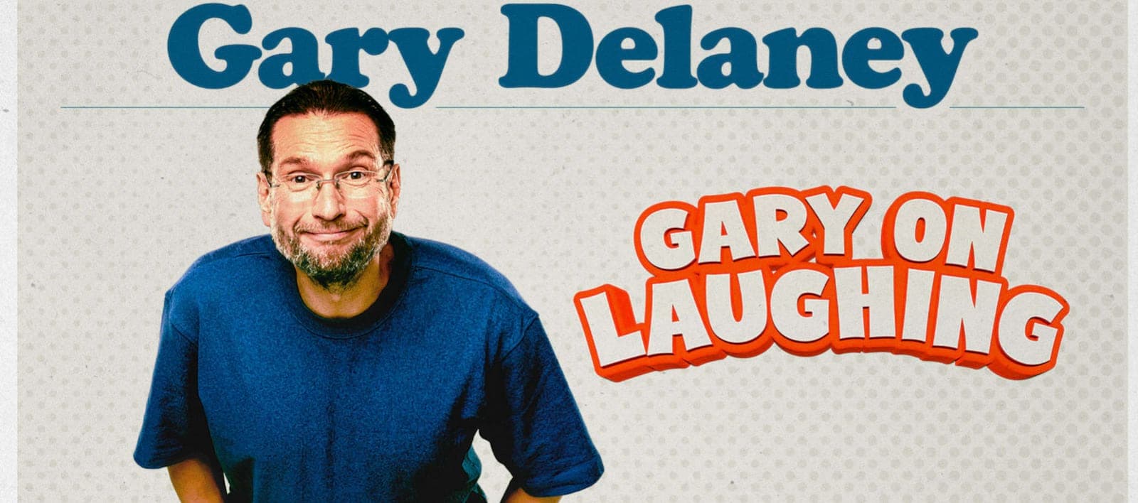 Gary Delaney: Gary On Laughing