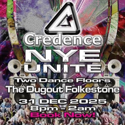 Credence Unite N.Y.E. FOLKESTONE
