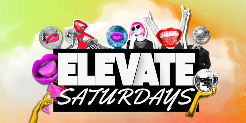 ELEVATE SATURDAYS