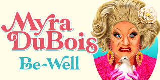 Myra Dubois: Be Well