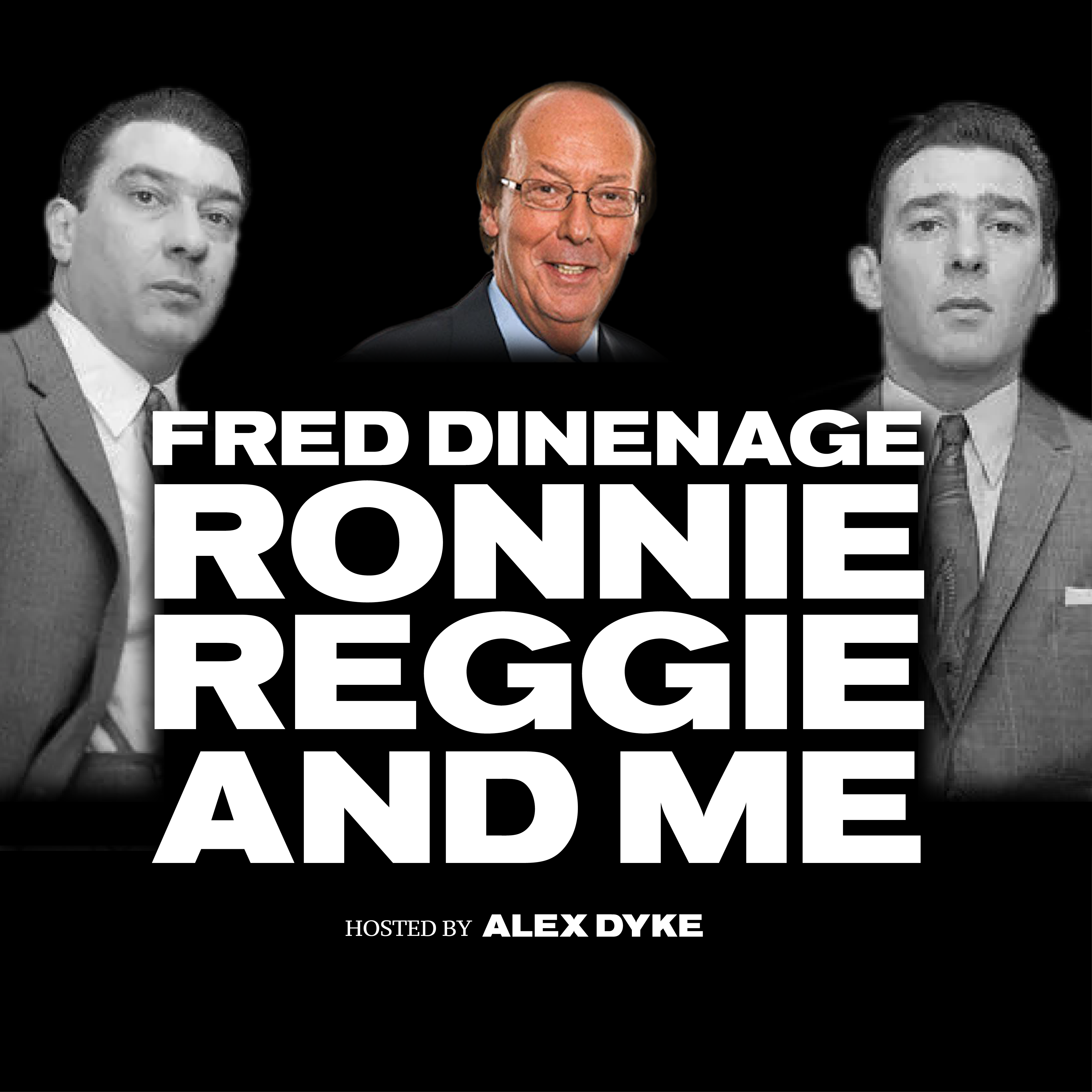 Ronnie, Reggie & Me – with Fred Dinenage